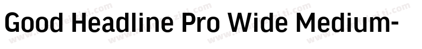 Good Headline Pro Wide Medium字体转换